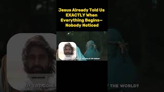 Jesus Already Told Us EXACTLY When Everything Begins— Nobody Noticed