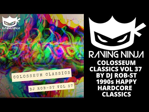 The Colosseum Classics Dj Rob ST Vol 37 happy hardcore bouncy techno rave bonkers censored version