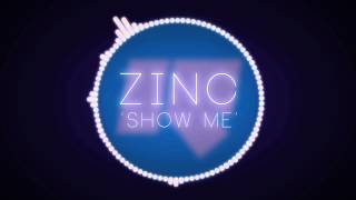 DJ Zinc - Show Me