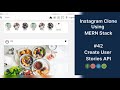 Instagram Clone Using MERN Stack API Integration Create And Get User Stories 42