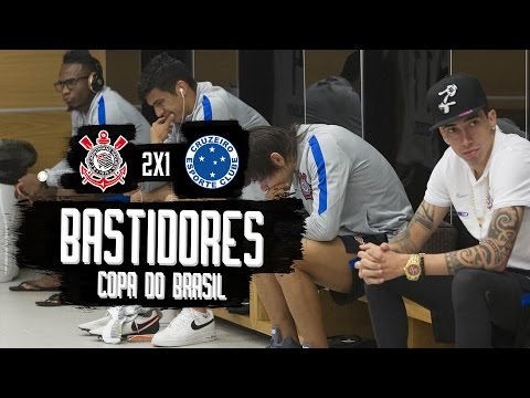 Corinthians 2x1 Cruzeiro - Bastidores - Copa do Brasil 2016