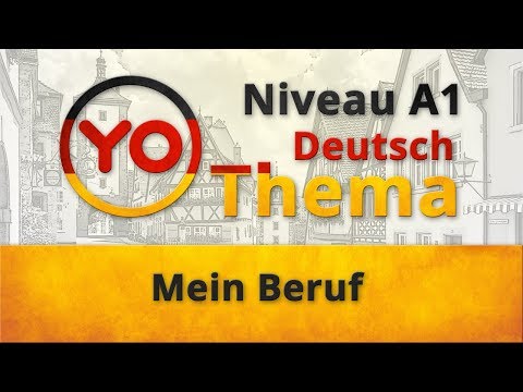 Thema 8 "Mein Beruf". Deutsch für Anfänger. German lesson for beginners (Niveau A1)