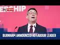 Burnham Vows New Path For UK As He Becomes Labour Leader