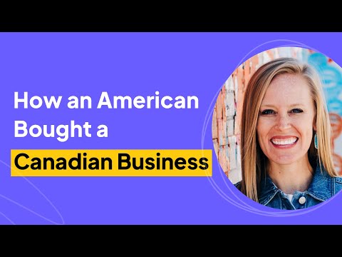 How to Buy a Canadian Business as an American | Christi Loucks Interview