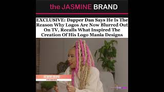 Dapper Dan Says He Is The Reason Why Logos Are Blurred On TV