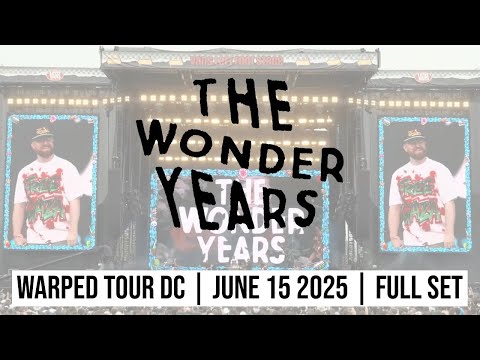 The Wonder Years | Warped Tour DC | June 15, 2025 | Full Set