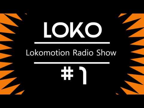 Loko Motion Radio # 1 Mixed by Loko