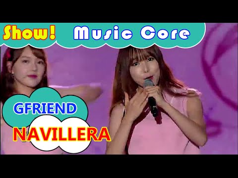 HOT】GFRIEND - NAVILLERA, - Show Music core 20160730 ([HOT] GFRIEND - NAVILLERA, -  Show Music core 20160730)
