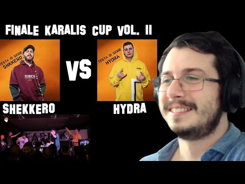 Reazione Shekkero VS Hydra | Finale KARALIS CUP Vol. II