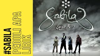 Download lagu Sabila - Peduli Apa | Lirik mp3