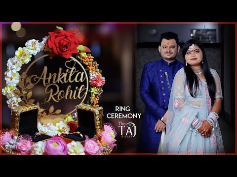 ANKITA // ROHIT | BEST RING CEREMONY HIGHLIGHT TEASER 2022 | THE TAJ STUDIO| MUZAFFARPUR I9910957376