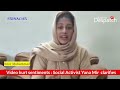 Video Hurt Sentiments Social Activist Yana Mir Clarifies