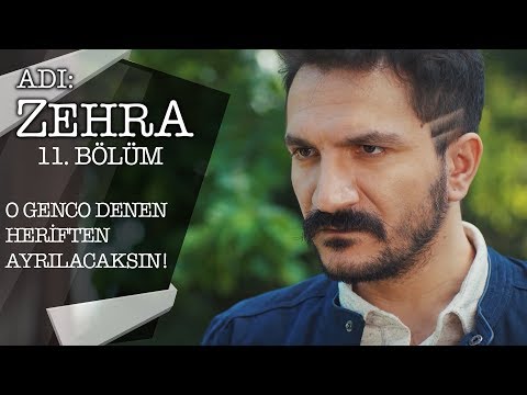 Zehra’yı tehdit eden Kadir! - Adı: Zehra 11.Bölüm