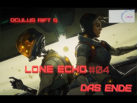 #Lone Echo - Let´s Play #04 - Oculus Rift S - Das Ende