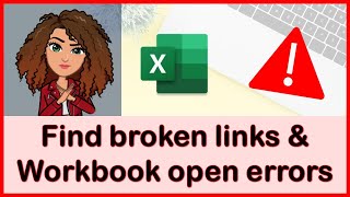 Excel error pop ups opening file: find broken links and fix!