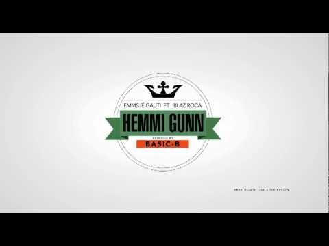Emmsjé Gauti - Hemmi Gunn ft. Blaz Roca (Basic-B Remix)