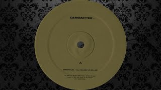Emmanuel - All Killer No Filler (Original Mix) [DARKMATTER INC]