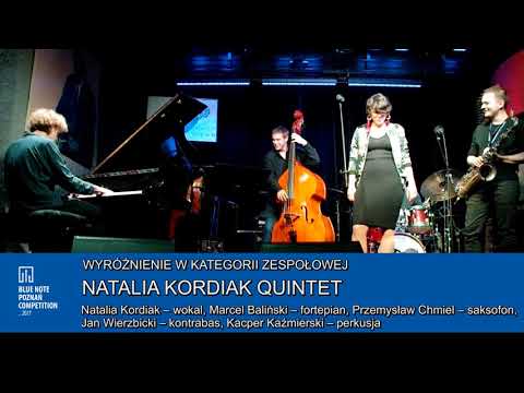 Blue Note Poznań Competition 2017: Natalia Kordianiak Quintet