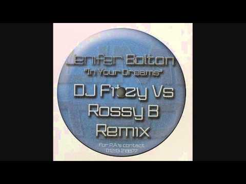 Jennifer Bolton - In Your Dreams (Dj Fitzy Vs Rossy B Remix)