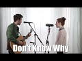 Don T Know Why Norah Jones Acoustic Cover By The Running Mates