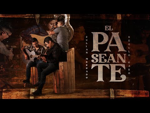 El Paseante (En Vivo) - Julian Mercado ft. Regulo Caro