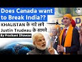 Khalistan Slogans Raised in front of Justin Trudeau | Does Canada Want to break India?