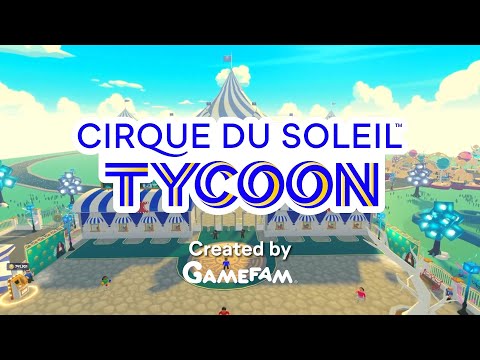 Immersive Cirque du Soleil Tycoon Experience is Now Officially