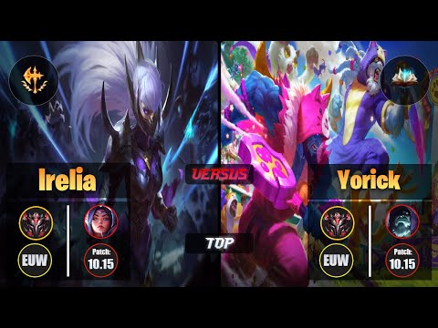 GrandMaster IRELIA [Conqueror] (Top) VS  YORICK - Grandmaster EUW Patch 10.15