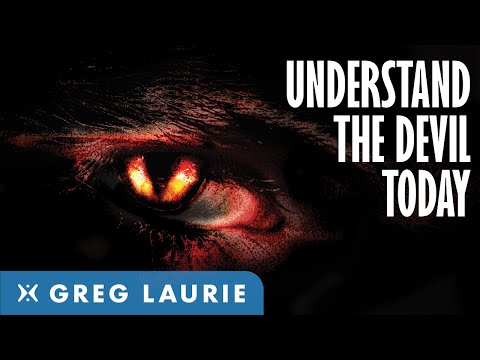Understanding The Devil (With Greg Laurie)