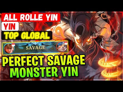 PERFECT SAVAGE MONSTER YIN [ Top Global Yin ] ALL ROLLE YIN - Mobile Legends Gameplay Emblem Build