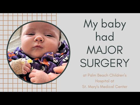 My baby had major surgery at Palm Beach Children’s Hospital at St. Mary's Medical Center