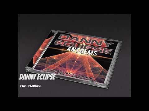 Danny Eclipse - The Tunnel