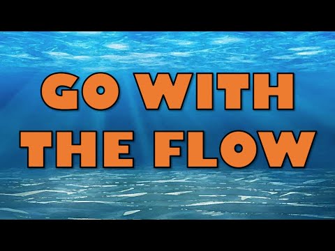 Go with the Flow