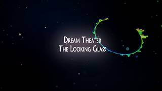 The Looking Glass - Dream Theater (Lyrics)