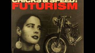 Lead Into Gold Chicks & Speed:Futurism EP