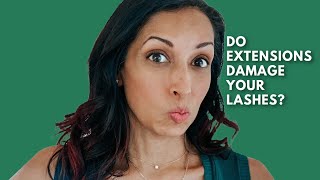Do Lash Extensions Damage Your Lashes?