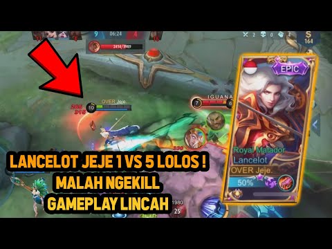 LANCELOT JEJE 1 VS 5 MALAH NGEKILL + LOLOS ! GG GAMEPLAY - Mobile Legends