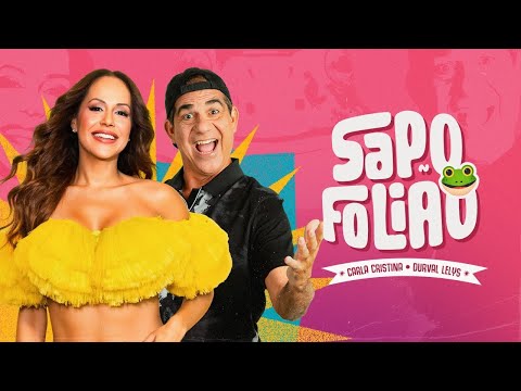 Sapo Folião - Carla Cristina e Durval Lelys [Visualizer] 