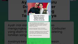 Kebaikan Deddy Corbuzier Diungkap Ayah Vidi Aldiano, Terharu Biayai Catering Tahlilan sang Anak