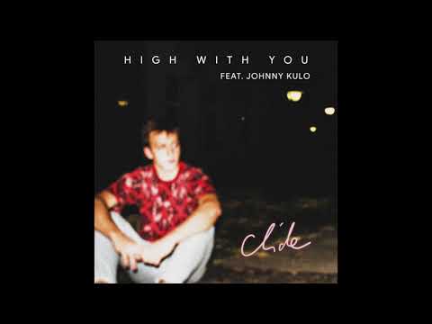 clide - high with you (feat. Johnny Kulo)
