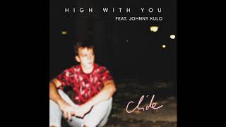 clide - high with you (feat. Johnny Kulo)