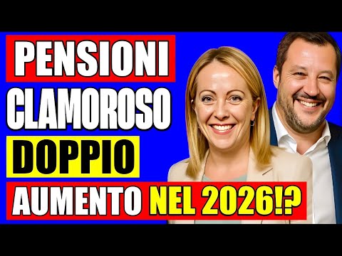PENSIONI CLAMOROSO DOPPIO AUMENTO NEL 2026❗️FINALMENTE BUONE NOTIZIE!? ECCO L'IMPORTANTE NOVITÀ 💰