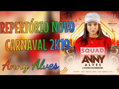 ANNY ALVES - REPERTÓRIO NOVO CARNAVAL 2K19 (SL Divulgações Oficial)