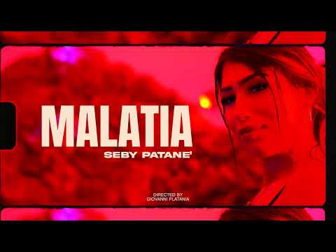 Seby Patanè - Malatia (Video Ufficiale 2024)