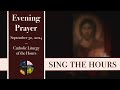 9.30.24 Vespers, Monday Evening Prayer of the Liturgy of the Hours