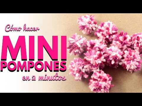 Manualidades fáciles: Cómo hacer Pompones de lana EN Formato Mini ♥