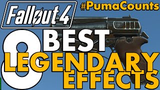 Top 8 Best Legendary and Unique Weapon Effects in Fallout 4 #PumaCounts