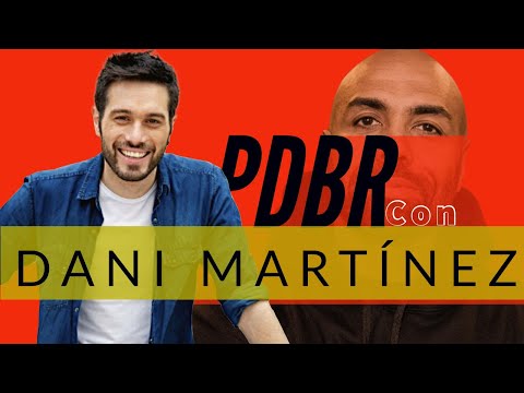 Pero de Buen Rollo #25 con DANI MARTÍNEZ  | Pero de Buen Rollo *El Chojin*