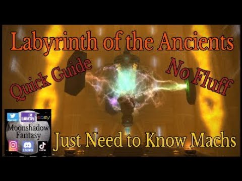 FFXIV: Labyrinth of the Ancients - ARR 24 Man Raid (Quick Guide, No Fluff, Just Machs)