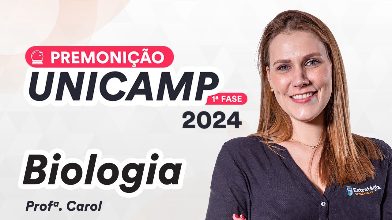 Premonição UNICAMP 2024 1ª Fase - Biologia - Prof. Carol Negrin
